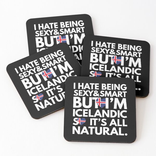 Item preview, Hate Being Sexy and Smart, But I am Icelandic, It is All Natural.  designed and sold by elhefe.