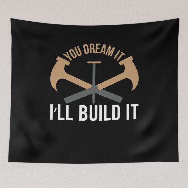 Item preview, Cool You Dream It I'll Build It Carpenters gift designed and sold by Flo991990.