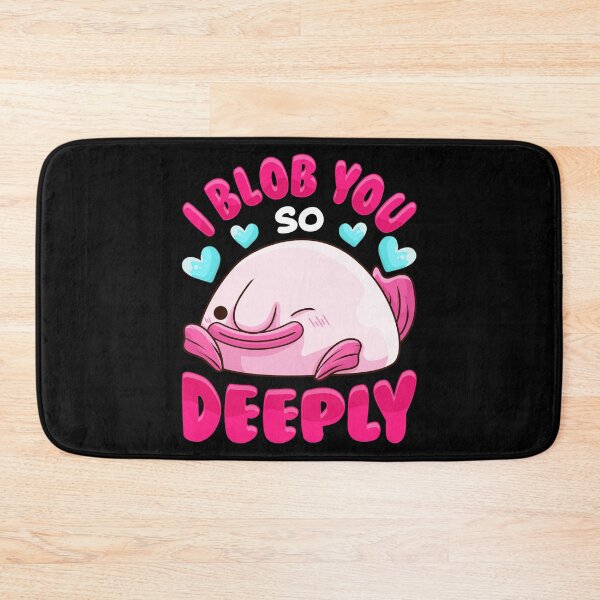 Item preview, Adorable I Blob You So Deeply Cute Blobfish Pun designed and sold by perfectpresents.
