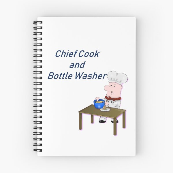 Item preview, Chief Cook and Bottle Washer with Cartoon Chef designed and sold by roseofgold.