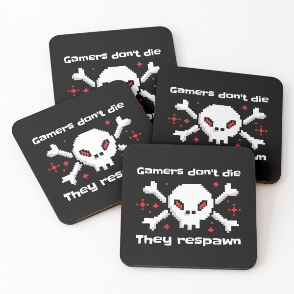 Item preview, Gamers dont die They respawn. designed and sold by playerpup.
