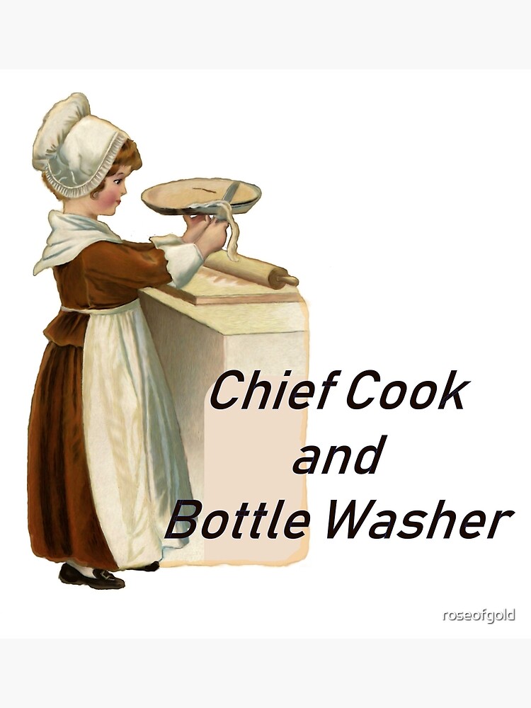 "Female Cook, Chief Cook and Bottle Washer" Photographic Print for Sale