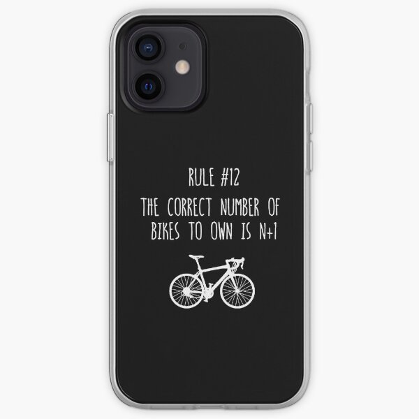 Rule 12 – The correct number of bikes to own is N+1 iPhone Soft Case