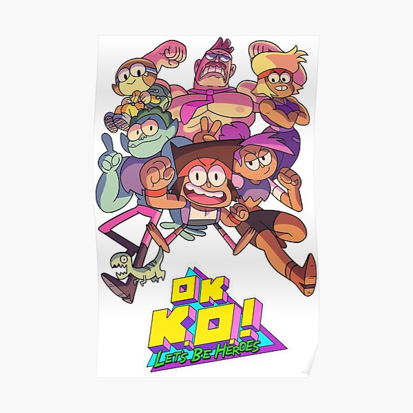 Ok K O Posters for Sale | Redbubble