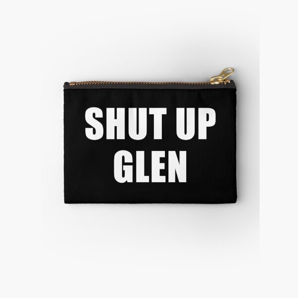 Item preview, Shut Up Glen (Black) designed and sold by quoteedesigns.