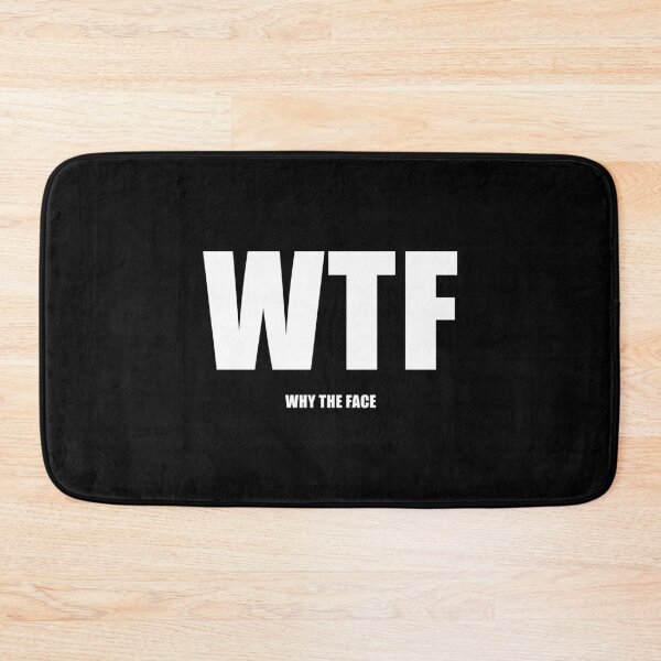 Item preview, WTF: Why The Face (Black) designed and sold by quoteedesigns.