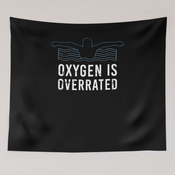 Item preview, Oxygen Is Overrated Swimming Quote designed and sold by jeffded.