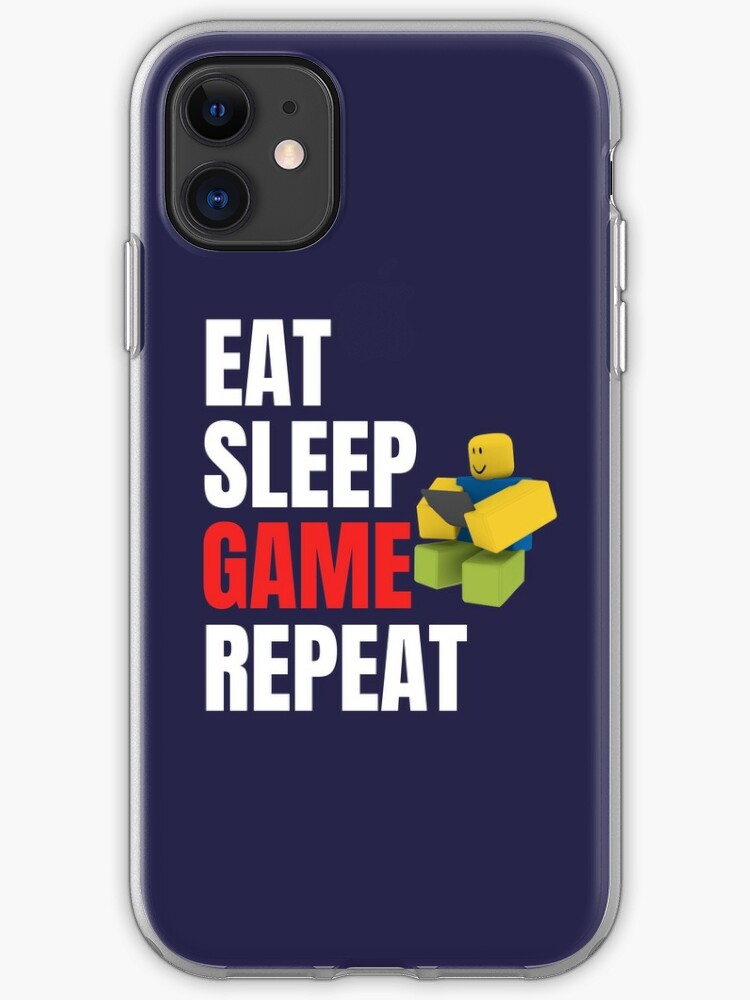 Roblox Eat Sleep Game Repeat Noob Gamer Gift Iphone Case Cover By Smoothnoob Redbubble - roblox lilly s games