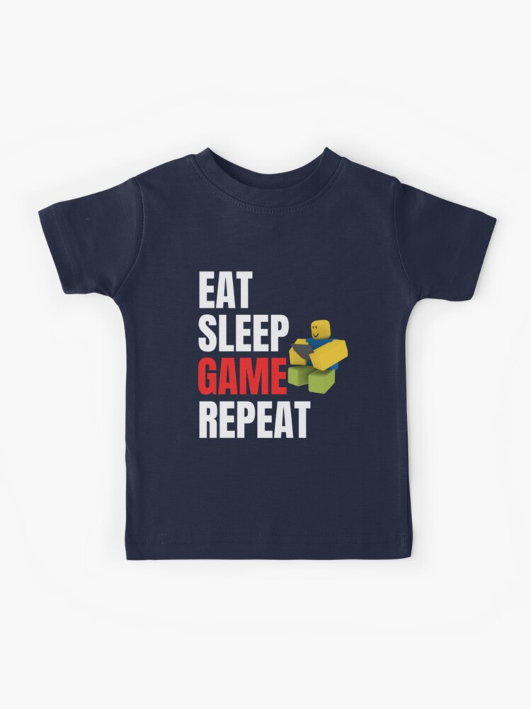 Roblox Eat Sleep Game Repeat Gamer Gift Kids T Shirt By - roblox oof kids babies clothes redbubble