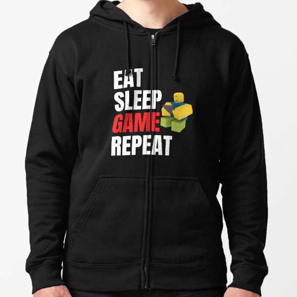 Roblox Eat Sleep Game Repeat Gamer Gift Zipped Hoodie By Smoothnoob Redbubble - eaten by a human in roblox