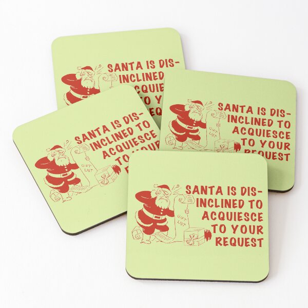 Item preview, Santa Is Disinclined To Acquiesce designed and sold by OpheliaThree.