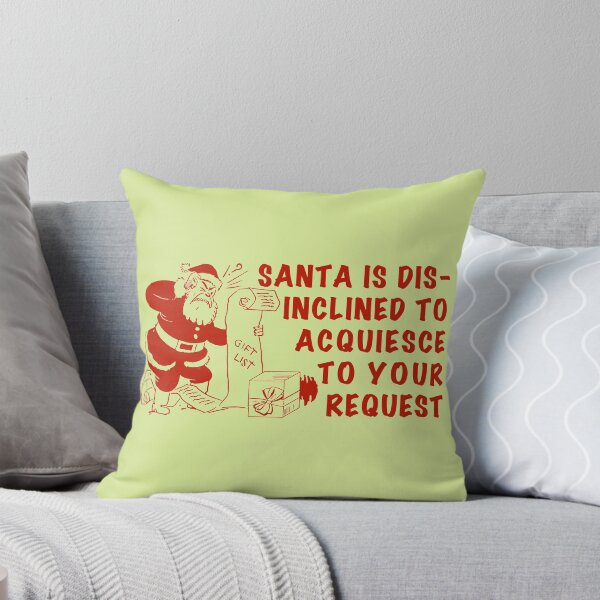Item preview, Santa Is Disinclined To Acquiesce designed and sold by OpheliaThree.