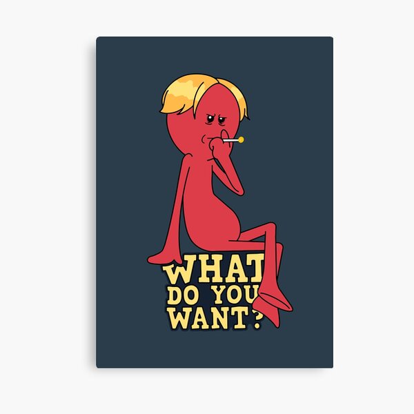 Red Meeseeks - What Do You Want? Canvas Print