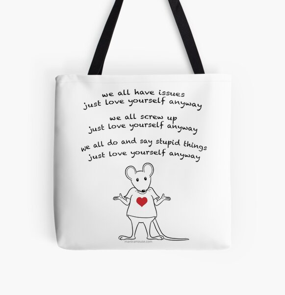 Item preview, MantraMouse® Love Yourself Anyway Cartoon designed and sold by Donna Martini.