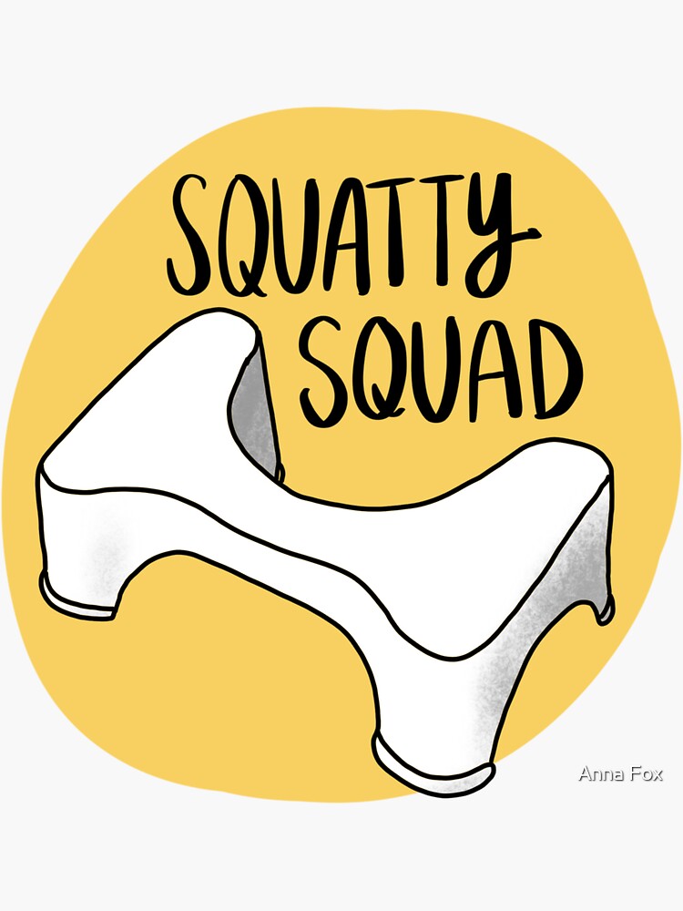 Squatty Potty 4 life Sticker for Sale by Anna Fox