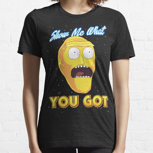 Show Me What You Got Rick And Morty armagHEADdon Essential T-Shirt