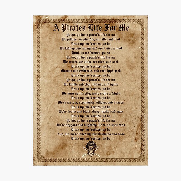 A Pirates Life For Me. Photographic Print