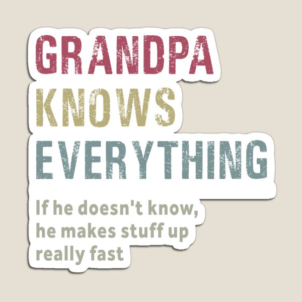 Item preview, Grandpa Knows Everything designed and sold by foxredb.