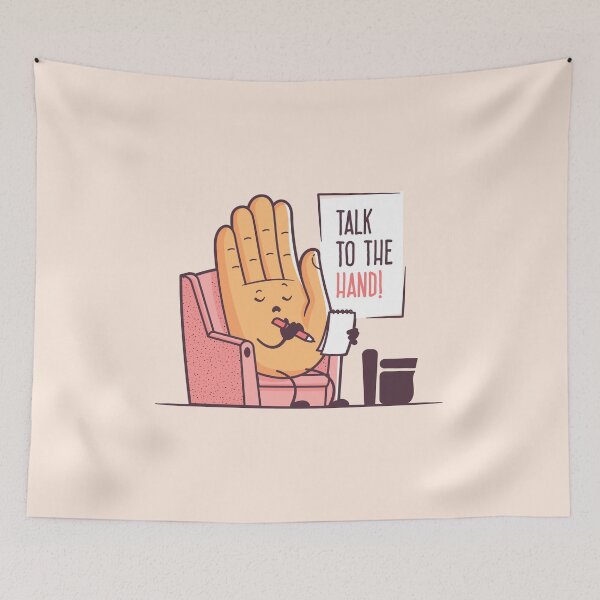 Item preview, Talk To The Hand designed and sold by zoljo.