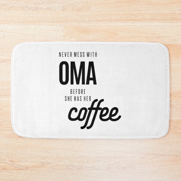 Item preview, Womens Never Mess With Oma Before She Has Her Coffee Grandma Gift designed and sold by cidolopez.