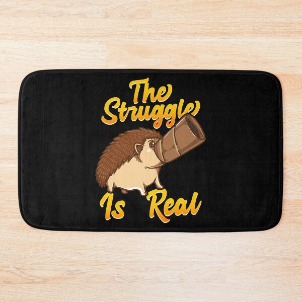 Item preview, Cute & Funny The Struggle Is Real Hedgehog Pun designed and sold by perfectpresents.