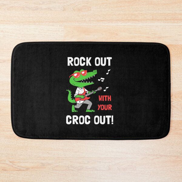 Item preview, Rock Out With Your Croc Out designed and sold by Yipptee Shirts.