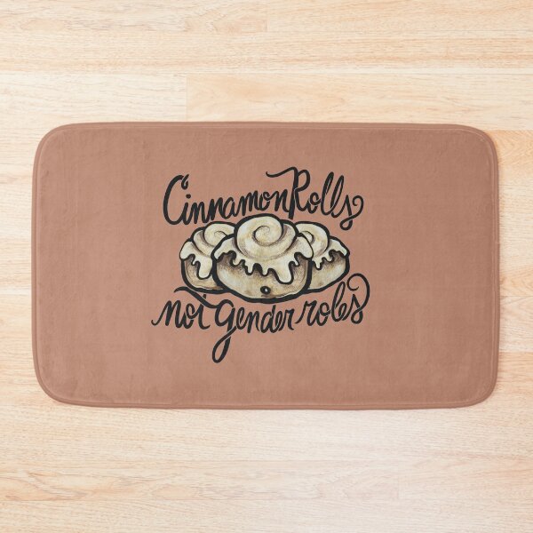 Item preview, Cinnamon Rolls not gender roles designed and sold by FrictionMaxxing.