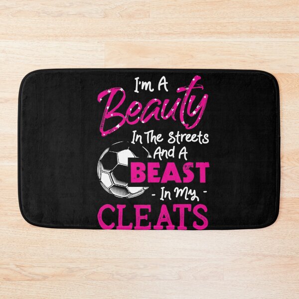 Item preview, I'm a Beauty In The Streets and a Beast In My Cleats Soccer Player Gift designed and sold by Dressed For  Duty.