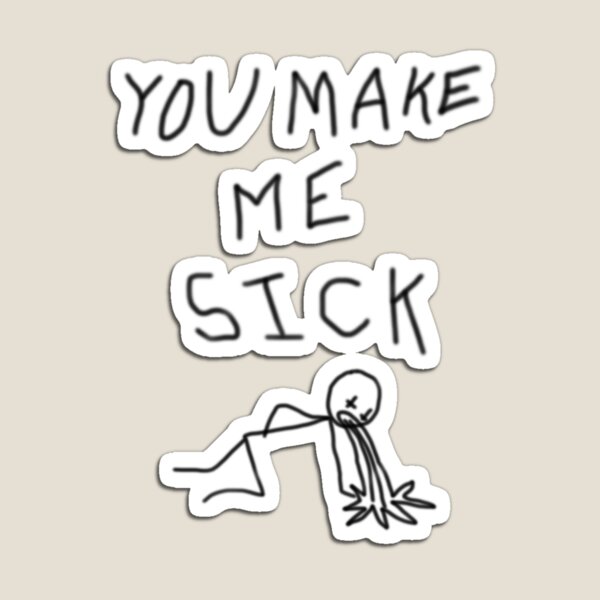 Item preview, You make me sick sadboy designed and sold by GuitarManArts.