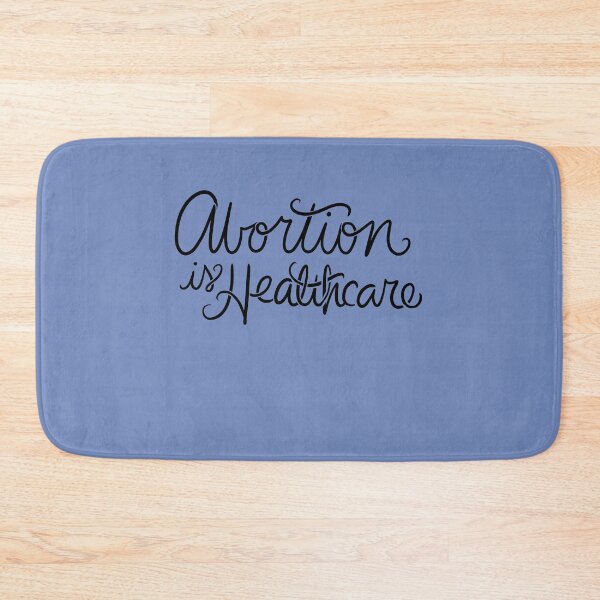 Item preview, Abortion is healthcare designed and sold by FrictionMaxxing.