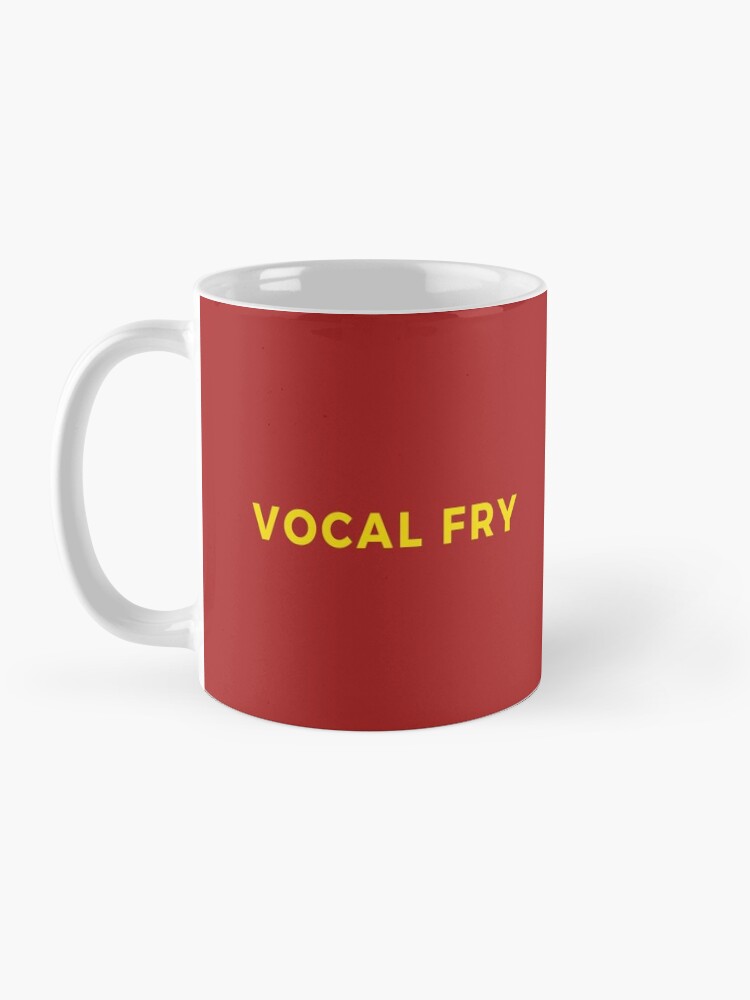 Alternate view of Vocal Fry Mug Coffee Mug