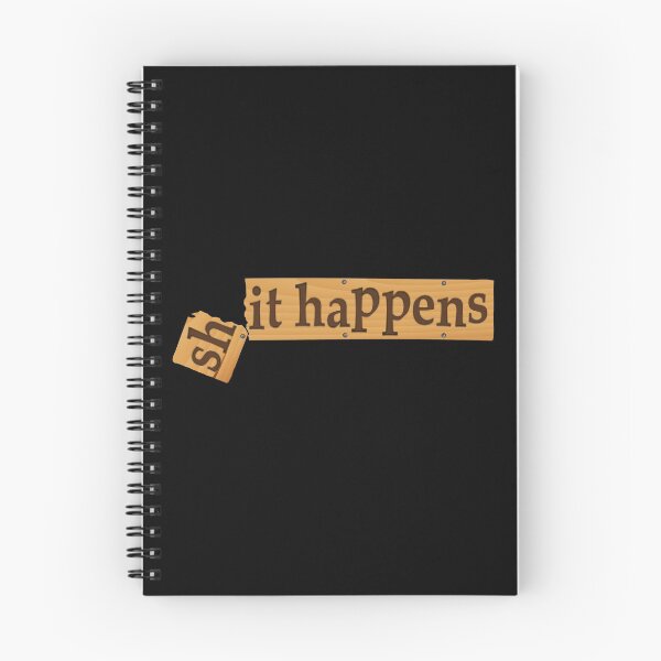 Item preview, Shit Happens designed and sold by Slap-Cat.