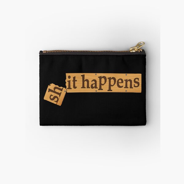 Item preview, Shit Happens designed and sold by Slap-Cat.