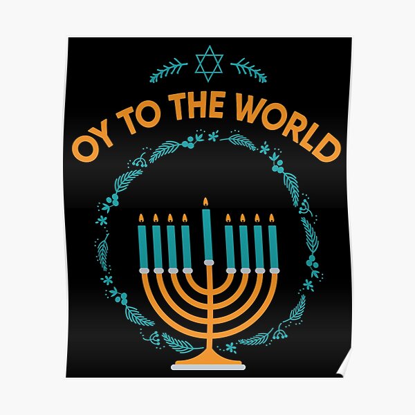 Oy To The World Hanukkah Menorah Jewish Gift Poster