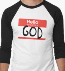 Hello, my name is God Men's Baseball ¾ T-Shirt