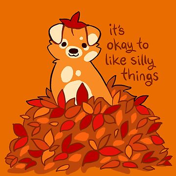 Artwork thumbnail, "It's Okay to Like Silly Things" Fall Leaves Puppy by thelatestkate