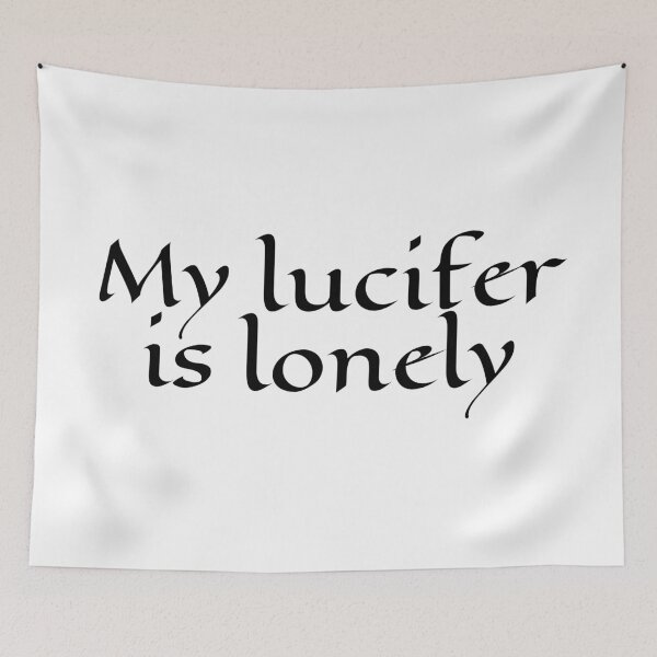 Item preview, My lucifer is lonely designed and sold by TeleJager.
