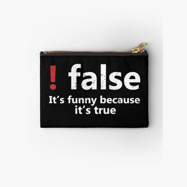 Item preview, !False - It's funny because its true designed and sold by eulonix.