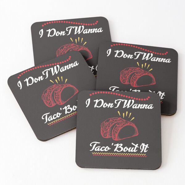 Item preview, I Don't Wanna Taco'Bout designed and sold by UMED :).