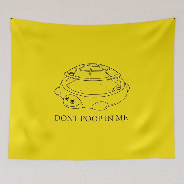 Item preview, DON'T POOP IN ME designed and sold by scohoe.
