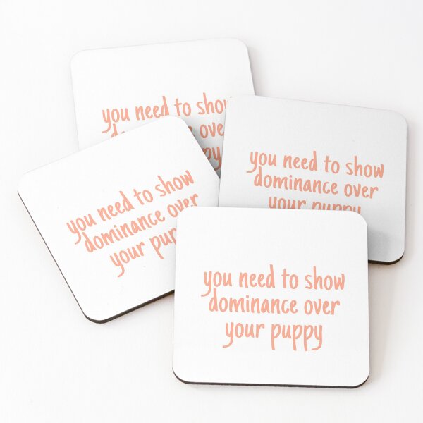Item preview, you need to show dominance over your puppy  designed and sold by maggieadolf.