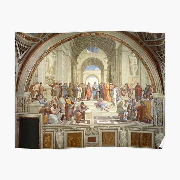 The School of Athens (1509–1511) by Raphael, depicting famous classical Greek philosophers in an idealized setting inspired by ancient Greek architecture Poster