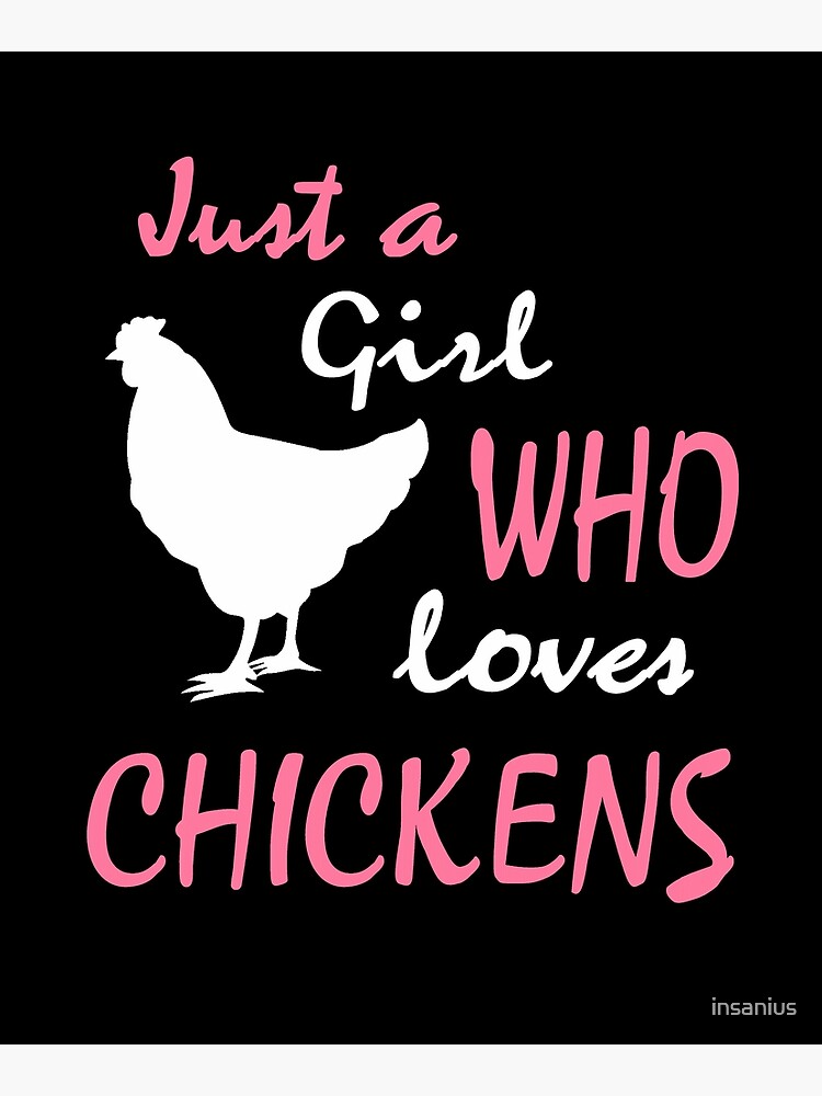 just a girl who loves chickens