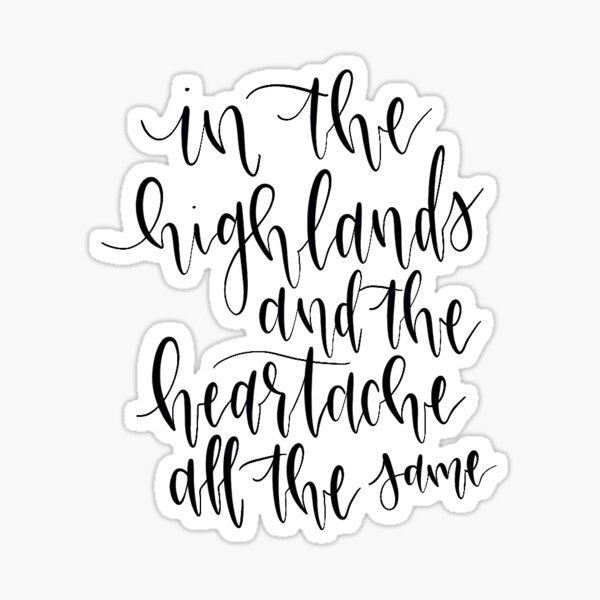 highlands & heartache Sticker