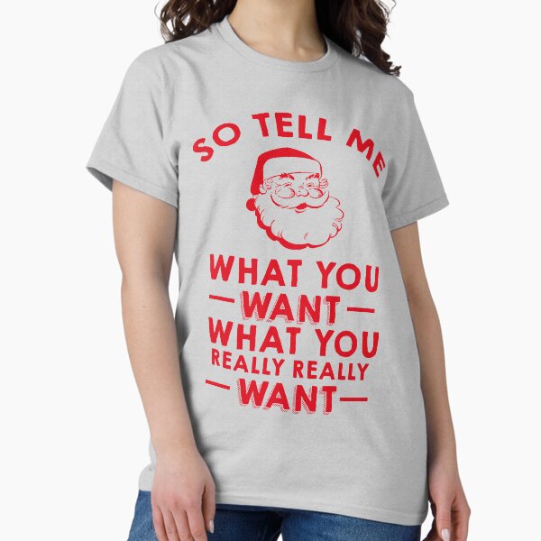 Item preview, So Tell Me What You Want What You Really Really Want designed and sold by kjanedesigns.
