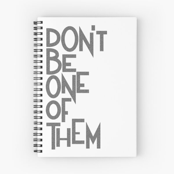 Item preview, Don't Be One Of Them. designed and sold by Carly Colbert.