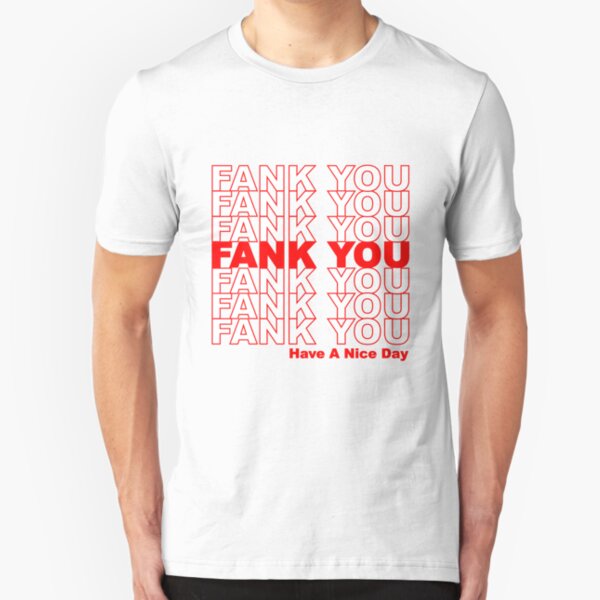 Fank You Slim Fit T-Shirt
