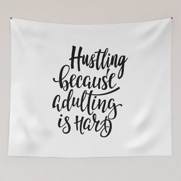 Item preview, Hustling Because Adulting Is Hard Hustle. Grifter designed and sold by ProjectX23.
