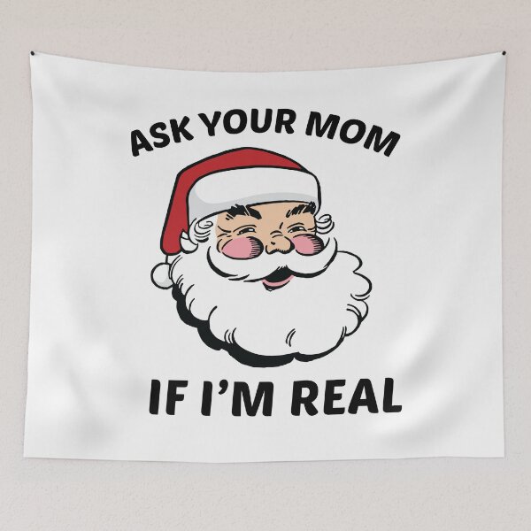 Item preview, Ask Your Mom If I'm Real designed and sold by kjanedesigns.