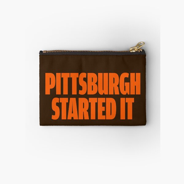 Item preview, Pittsburgh Started It designed and sold by DamnCoolStuff.